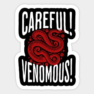 Carefull Venomous | T Shirt Design Sticker